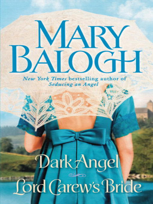 Title details for Dark Angel/Lord Carew's Bride by Mary Balogh - Available